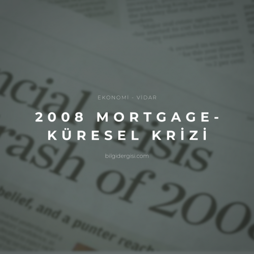 2008 Mortgage Küresel Krizi